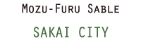 MOZU-FURU SABLE SAKAI CITY